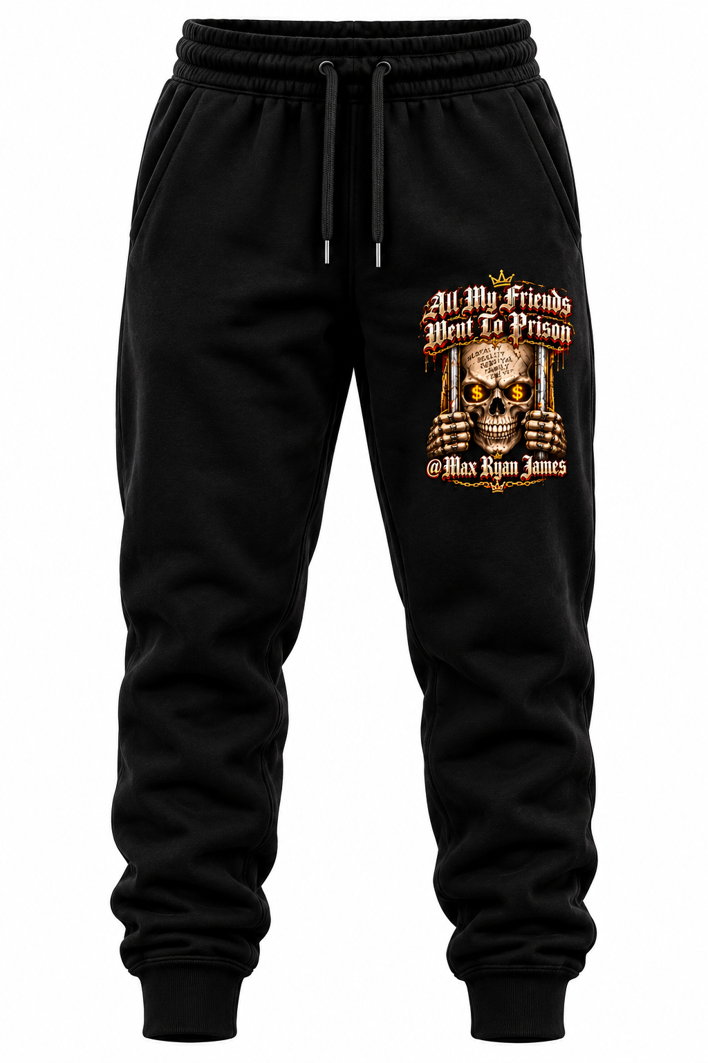Black sweatpants with All My Friends Went To Prison skull artwork on the left thigh